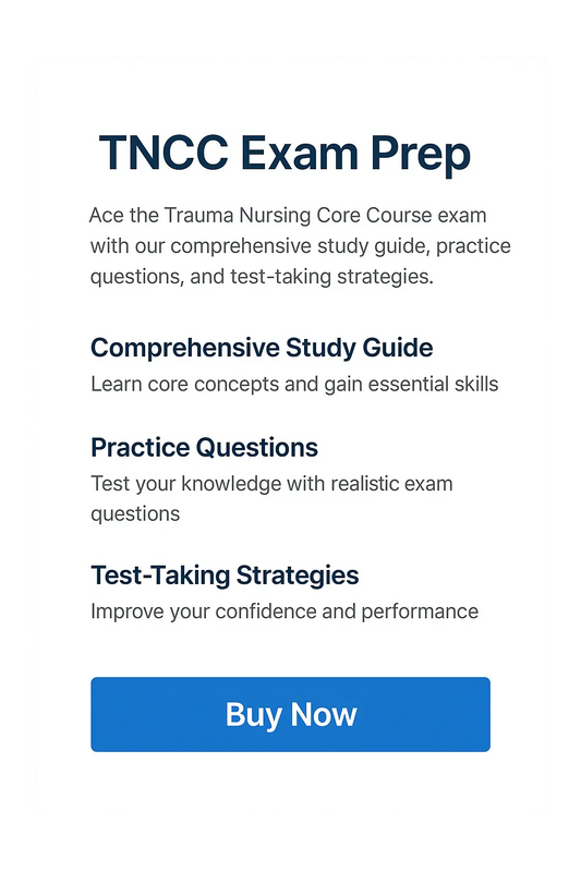 TNCC Exam: Your Guide to Trauma&nbsp; 2025 edition Nursing Certification Test Answers FEMA Test Answers
