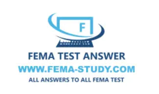 FEMA TEST ANSWERS ISP ANSWERS